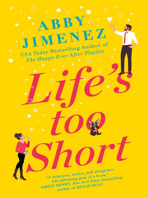 Title details for Life's Too Short by Abby Jimenez - Available